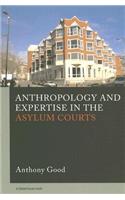 Anthropology and Expertise in the Asylum Courts