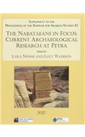 The Nabataeans in Focus: Current Archaeological Research at Petra