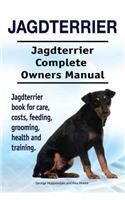 Jagdterrier. Jagdterrier Complete Owners Manual. Jagdterrier book for care, costs, feeding, grooming, health and training.