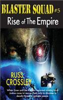 Blaster Squad #5 Rise of the Empire