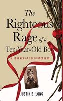 Righteous Rage of a Ten-Year-Old Boy