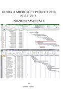 Guida a Microsoft Project 2010, 2013 E 2016: Nozioni Avanzate