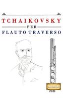 Tchaikovsky Per Flauto Traverso