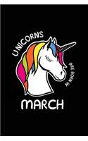 Unicorns Are Born In March: Birthday Notebook Journal