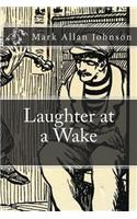 Laughter at a Wake