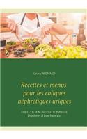 Recettes et menus pour les coliques néphrétiques uriques