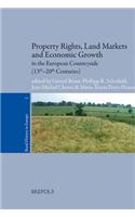 Property Rights, Land Markets and Economic Growth in the European Countryside (13th-20th Centuries)