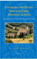 Churches and Social Power in Early Medieval Europe