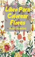 Libro Para Colorear Flores PARA LAS NIÑAS