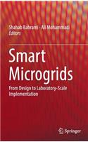 Smart Microgrids: From Design to Laboratory-Scale Implementation