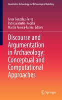 Discourse and Argumentation in Archaeology: Conceptual and Computational Approaches