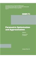 Parametric Optimization and Approximation