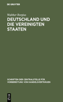 Deutschland Und Die Vereinigten Staaten: Ein Handelspolitischer Rückblick Bei Eröffnung Des Internationalen Handelskongresses Zu Philadelphia