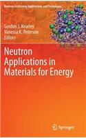 Neutron Applications in Materials for Energy