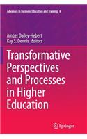 Transformative Perspectives and Processes in Higher Education