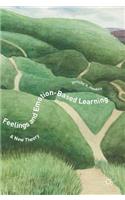 Feelings and Emotion-Based Learning