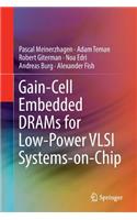 Gain-Cell Embedded Drams for Low-Power VLSI Systems-On-Chip