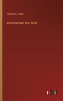Adeno-Myome des Uterus