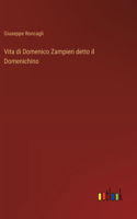 Vita di Domenico Zampieri detto il Domenichino