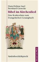 Bibel Im Kirchenlied: Eine Konkordanz Zum Evangelischen Gesangbuch