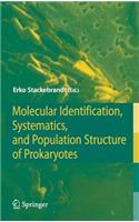 Molecular Identification, Systematics, and Population Structure of Prokaryotes