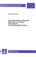 Die Anwendung multivariater Methoden zur Analyse des aerztlichen Verschreibungsverhaltens