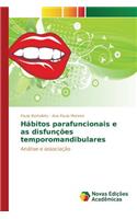 Hábitos parafuncionais e as disfunções temporomandibulares
