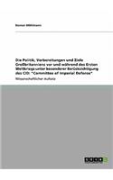 Politik, Vorbereitungen und Ziele Großbritanniens vor und während des Ersten Weltkriegs unter besonderer Berücksichtigung des CID