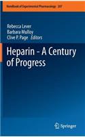 Heparin - A Century of Progress