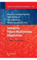 Semantic Hyper/Multimedia Adaptation