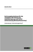 Rechnungsbearbeitung für die mündliche IHK-Prüfung der Ausbildereignung nach AEVO (Unterweisung Bürokaufmann/-frau)