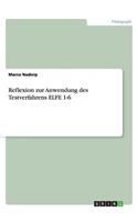 Reflexion zur Anwendung des Testverfahrens ELFE 1-6
