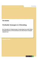 Profitable Strategies in E-Retailing