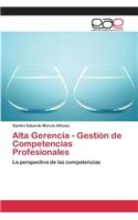 Alta Gerencia - Gestión de Competencias Profesionales