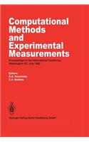 Computational Methods and Experimental Measurements: Proceedings of the International Conference, Washington D.C., July 1982