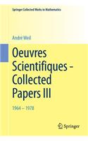 Oeuvres Scientifiques - Collected Papers III: 1964-1978