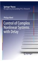 Control of Complex Nonlinear Systems with Delay