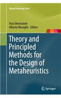 Theory and Principled Methods for the Design of Metaheuristics