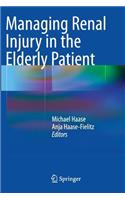 Managing Renal Injury in the Elderly Patient: (English)