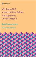 Wie kann NLP konstruktives Fehler-Management unterstützen ?