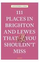 111 Places in Brighton & Lewes That You Shouldn't Miss
