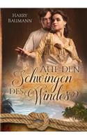 Auf den Schwingen des Windes