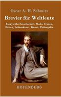 Brevier für Weltleute: Essays über Gesellschaft, Mode, Frauen, Reisen, Lebenskunst, Kunst, Philosophie