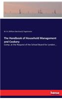 Handbook of Household Management and Cookery