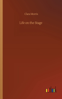 Life on the Stage