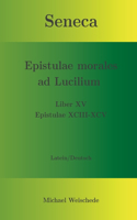 Seneca - Epistulae morales ad Lucilium - Liber XV Epistulae XCIII - XCV