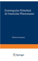 Etymologisches Warterbuch Der Botanischen Pflanzennamen