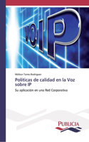 Políticas de calidad en la Voz sobre IP