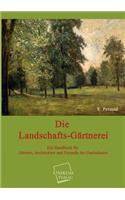 Die Landschafts-Gartnerei