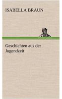 Geschichten Aus Der Jugendzeit